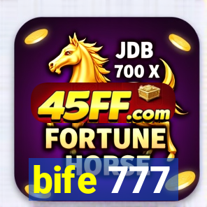 bife 777